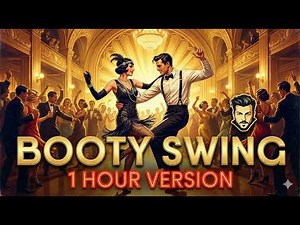 Booty Swing - 1 Hour Version | Non-Stop Electro Swing Party! 🎷
