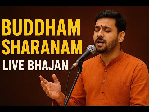 Buddham Sharanam Live | Peaceful Buddha Bhajan for Meditation