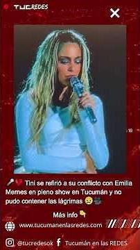 🎤💔 Tini addressed her conflict with Emilia Mernes during a show in Tucumán, in tears 😢🎥