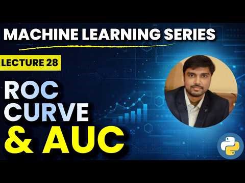 ROC Curve & AUC Explained | Machine Learning Lecture 28 | Eshan Shekhar (IIT Madras)