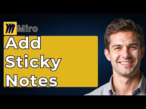 How To Add Sticky Notes To A Miro Board (Tutorial) [2026 Guide]
