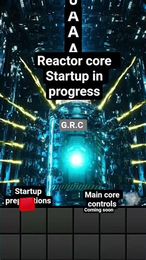giant reactor core startup