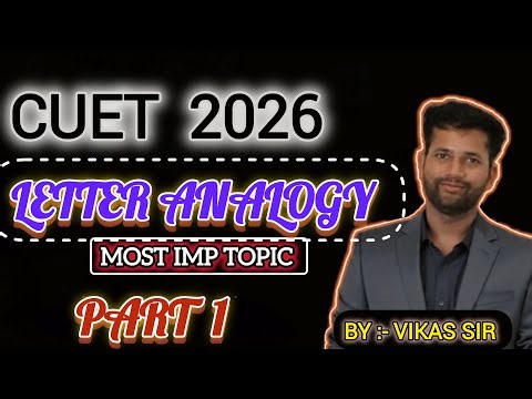 Reasoning cuet || Letter Analogy most important questions || CUET 2026 by vikas sir
