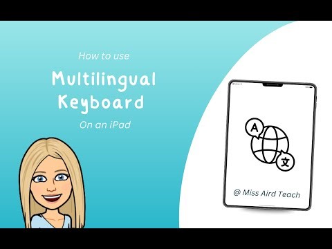 Use the iPad Multilingual Keyboard to Support EAL & Multilingual Learners