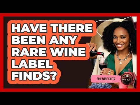 Have There Been Any Rare Wine Label Finds? - Fine Wine Facts
