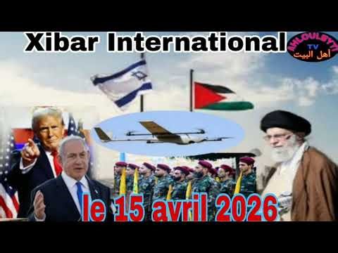 Xibar International🚨Iran America Israel Hezbollah Yemen Lebanon comments April 15, 2026