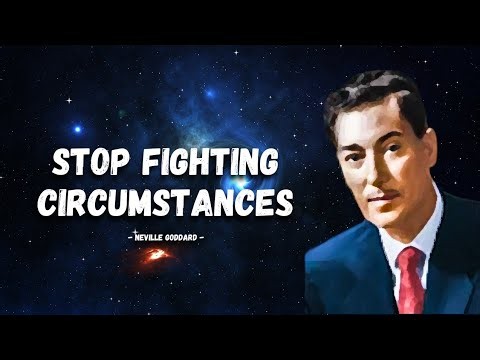 Stop Fighting People and Circumstances and Start Using the Only Power... | Neville Goddard