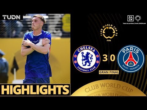HIGHLIGHTS -Chelsea 3-0 PSG | Mundial de Clubes de la FIFA - Final 2025 | TUDN
