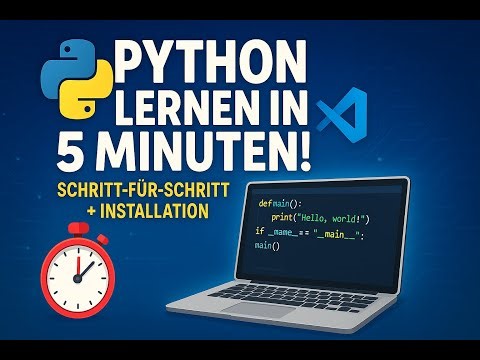 Python in 5 Min: Dein 1. Programm! | Python & VS Code installieren