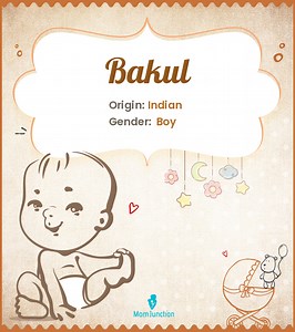 Bakul Name Meaning, Origin, History, And Popularity