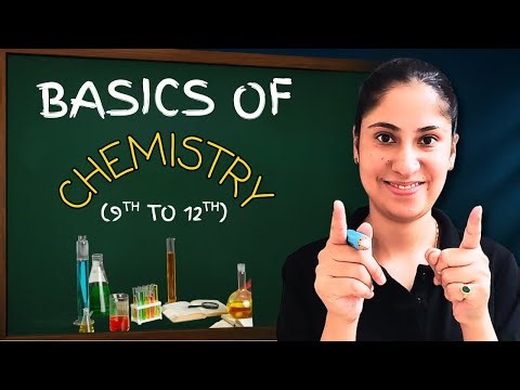 Basics of Chemistry || Chemistry Basic Knowledge For Beginners || Class 9th to 12th || Chemistry