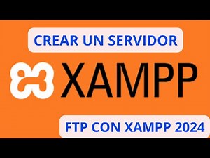 Crear un SERVIDOR FTP con Xampp / 2024