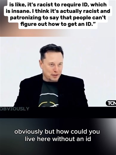Elon Musk on ID Requirements and Racism