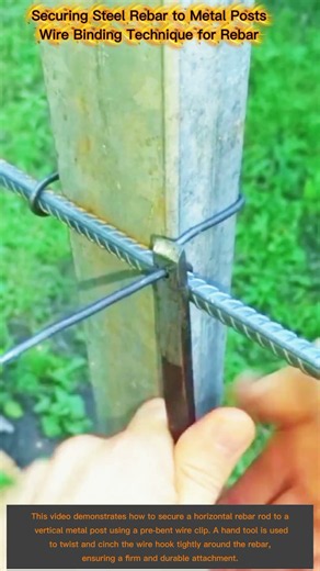 How to Tie Rebar to Metal Posts Fast & SecureUltimate Wire Binding Technique for Steel Rebar Fencing