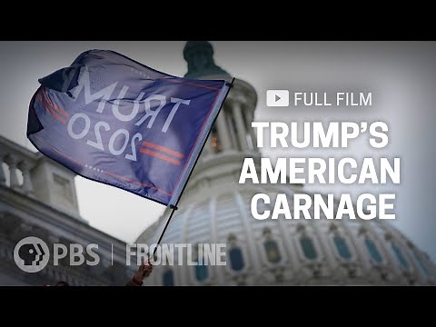 Trump's American Carnage (full documentary) | FRONTLINE