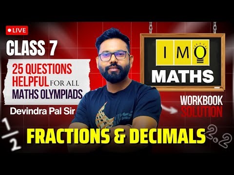 Class 7th IMO Chapter- Fractions & Decimals workbook solution #IMO #olympiad #maths