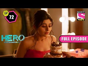 Zara's Birthday | Hero: Gayab Mode On - Ep 72 | Full Episode | 16 March 2022