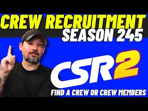 CSR2 Racing Crew Recruitment season 245 | Crews To Join