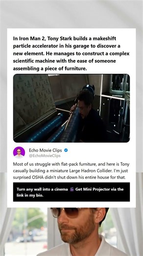 In Iron Man 2 Tony Stark builds a makeshift particle accelerator in his garage to discover a new ele