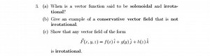 (a) When is a vector function said to be solenoidal and irrotat... | Filo