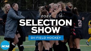 See who made the cut in the 2022 DII field hockey selection show