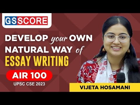 Develop Your Own Natural Way of Writing an Essay | UPSC Essay Strategy Vijeta Hosamani | AIR -100
