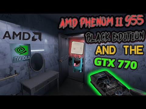 Phenom II x4 955 Black Edition and the GTX 770. Benchmarks and games.