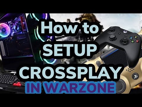 HOW TO SETUP CROSSPLAY IN WARZONE: PC/PS4/XBOX