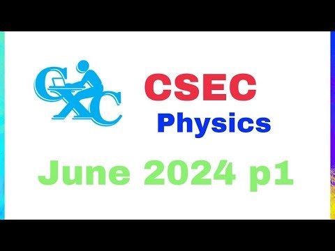 CSEC Physics June 2024 p1 solutions