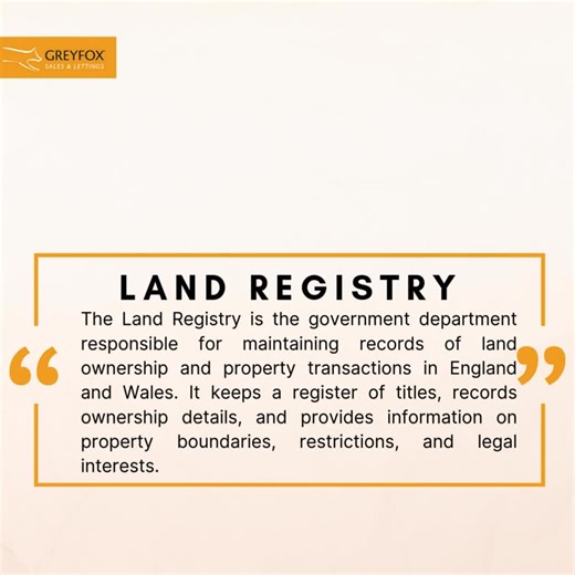 JARGON BUSTER! ✨ Land Registry - The Land Registry is the government department responsible for maintaining records of land ownership and property transactions in England and Wales. It keeps a register of titles, records ownership details, and provides information on property boundaries, restrictions, and legal interests. 💁‍♀️ #LandRegistry #Property #EstateAgent #Greyfox | Greyfox Estate Agents