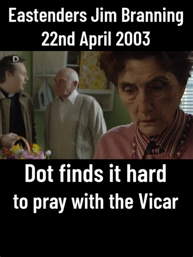 Dot finds it hard to pray with The Vicar Eastenders Jim Branning 22nd April 2003 Featuring Pauline Fowler Vicar Tom Stuart Peggy Mitchell Dot Branning #eastenders #jimbranning #johnbardon #junebrown #dotcotton #classiceastenders #bbceastenders #eastenderstiktok #eastendersclips #eastendersmoments #eastendersworld #eastendersvideo #fyp