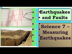 Science 7 Quarter 4 - Measuring Earthquakes