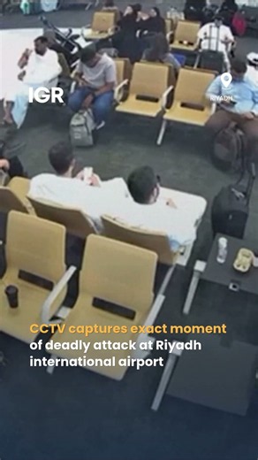CCTV Captures Moment of Riyadh Airport Attack That Killed 13, Injured Over 300 | IGR
