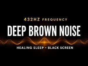 432Hz Brown Noise for Deep Sleep & Healing | Black Screen | 8 Hours