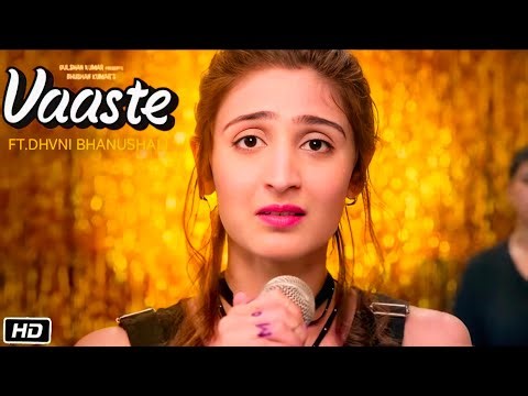 Vaaste Song: Dhvani Bhanushali, Tanishk Bagchi I Nikhil D'Souza I Bhushan Kumar |Radhika R,#Aksongs