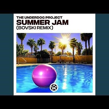 Summer Jam (BOVSKI Remix)