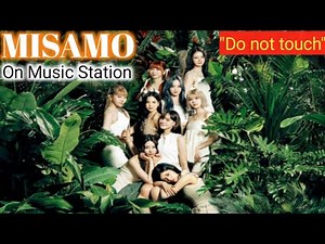 Mステ】MISAMO「Do not touch」ミュージックステーション7月21日 動画＜TWICE/ミサモ＞2023年7月21日 / misamo "Do not touch"