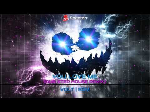 You Love Me (Dubstep House Remix 2026) 🔥 | VOLT EDM | Bass Boosted Club Banger