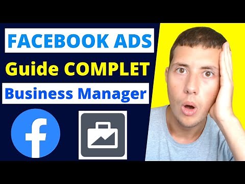 Comment CRÉER et Configurer un BUSINESS Manager Facebook ?
