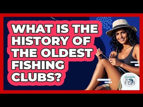 What Is The History Of The Oldest Fishing Clubs? - Chasing Big Fish