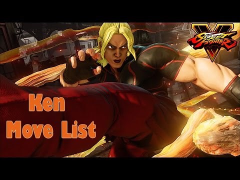 Street Fighter V - Ken Move List