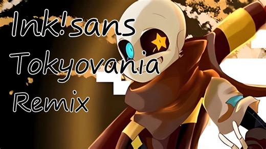 [Undertale AU/Ink Sans]Tokyovania Remix FL萌新第一次尝试Remix