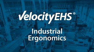 VelocityEHS Industrial Ergonomics: A.I. + A Systems Approach