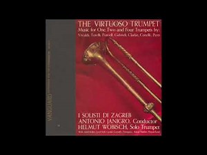 The Virtuoso Trumpet: Baroque and Early Classical Repertoire for Solo and Ensemble Trumpets