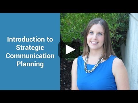 Introduction to Strategic Communication Planning