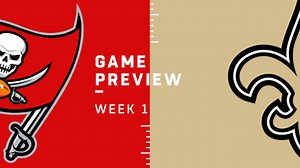 Buccaneers vs. Saints | Week 1 Preview