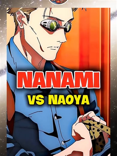 Nanami vs Naoya Showdown in Jujutsu Kaisen