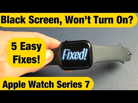 Apple Watch 7: Black Screen or Won't Turn On? Watch this First (5 Easy Fixes)