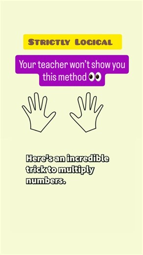 STRICTLY LOGICAL on Instagram: "Math magic unlocked! ✨ Watch how this simple trick multiplies numbers in SECONDS. Your brain will thank you! 🚀 Save this for later! #MathHack #MultiplicationTrick #QuickMath MathMagic BrainHack StudyHacks LearnOnTikTok MathIsFun FastMath ViralMath MathTricks"