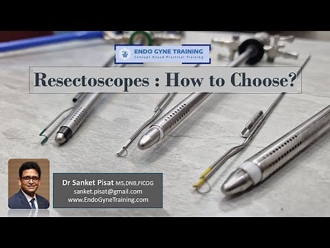 Resectoscopes - How To Choose?